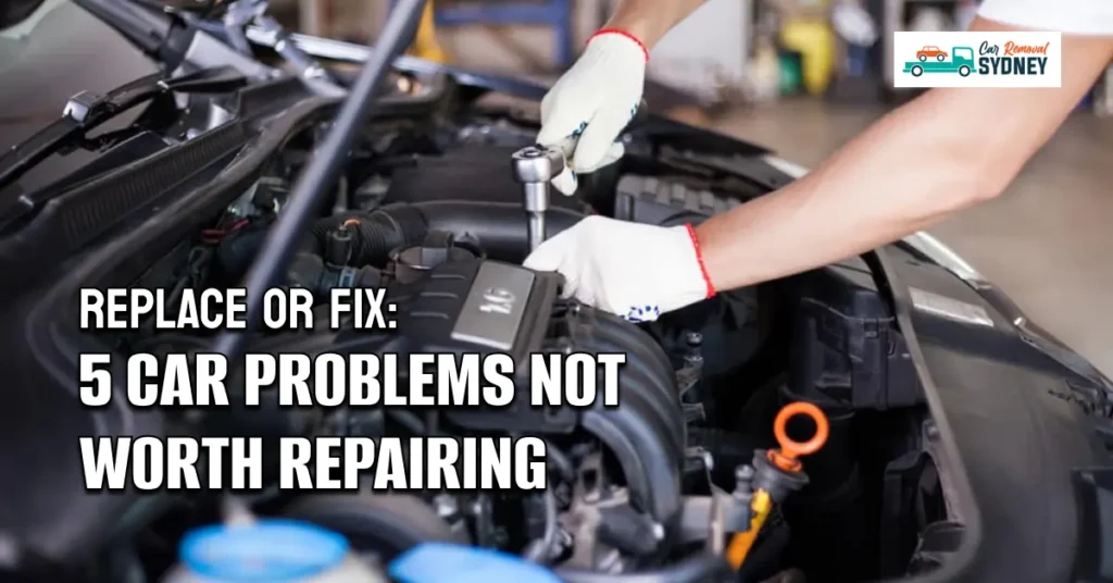 Replace-Or-Fix_-5-Car-Problems-Not-Worth-Repairing